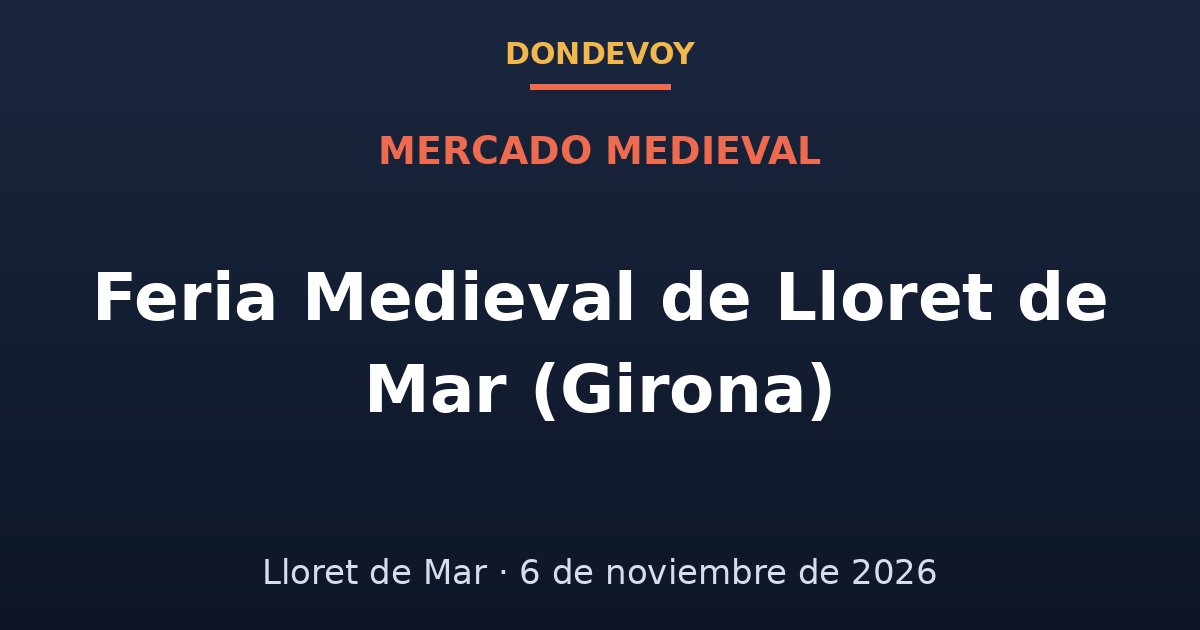 Cartel de Feria Medieval de Lloret de Mar (Girona) 2026