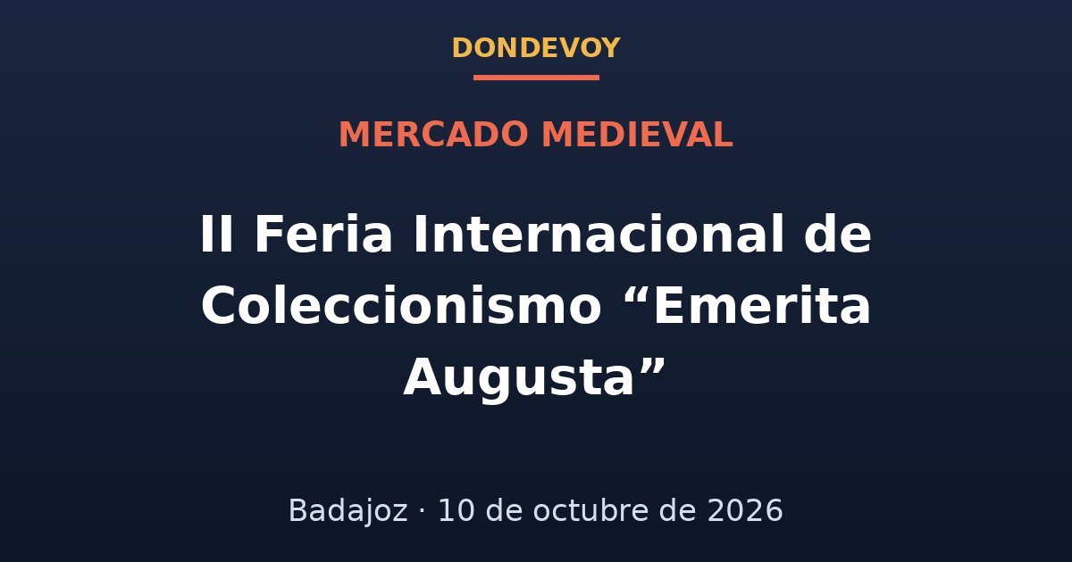 Cartel de II Feria Internacional de Coleccionismo “Emerita Augusta” 2026