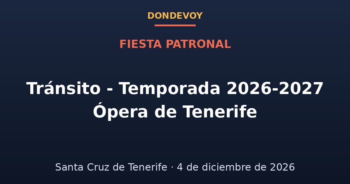 Cartel de Tránsito - Temporada 2026-2027 Ópera de Tenerife