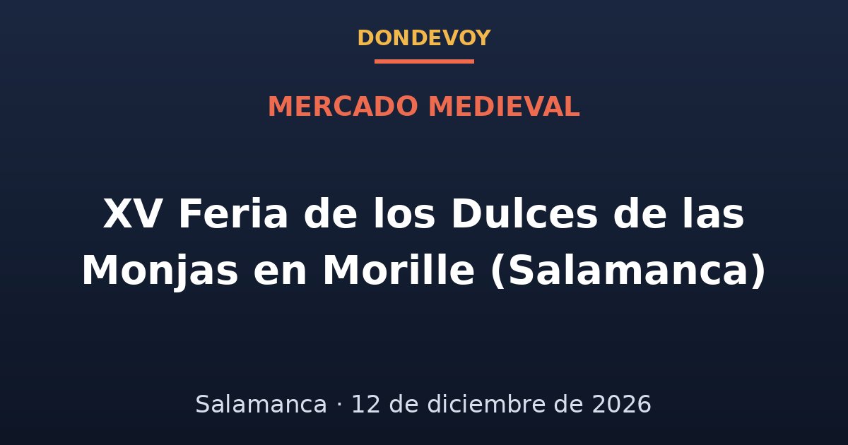 Cartel de XV Feria de los Dulces de las Monjas en Morille (Salamanca) 2026