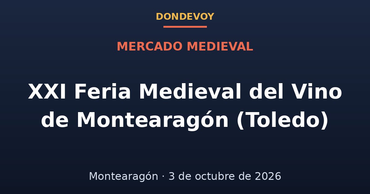 Cartel de XXI Feria Medieval del Vino de Montearagón (Toledo) 2026