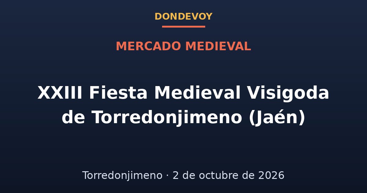 Cartel de XXIII Fiesta Medieval Visigoda de Torredonjimeno (Jaén) 2026